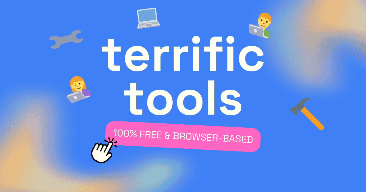 terrific tools